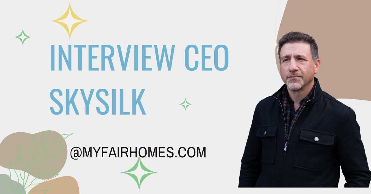 Skysilk CEO Talks Innovation and Growth - Home & Garden
